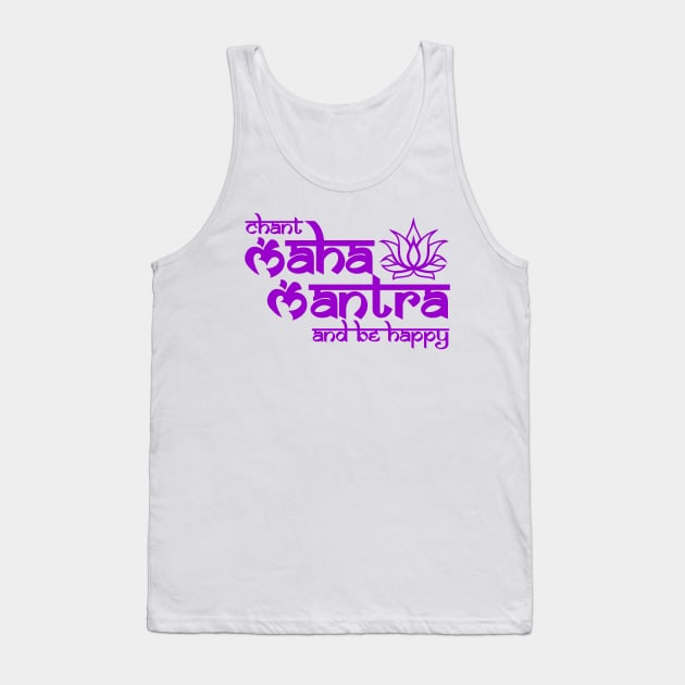 Chant the MAHA MANTRA & be Happy for meditation Tank Top by GourangaStore